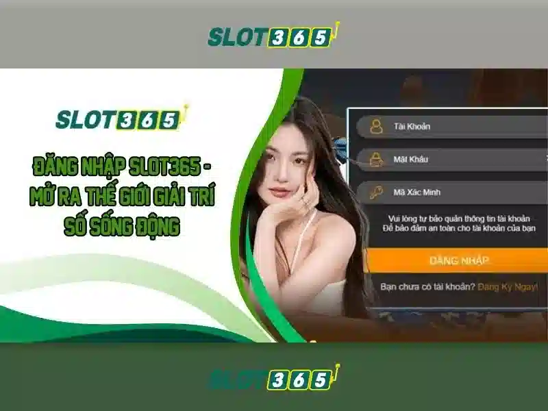 Slot365 - Giới thiệu nhanh
