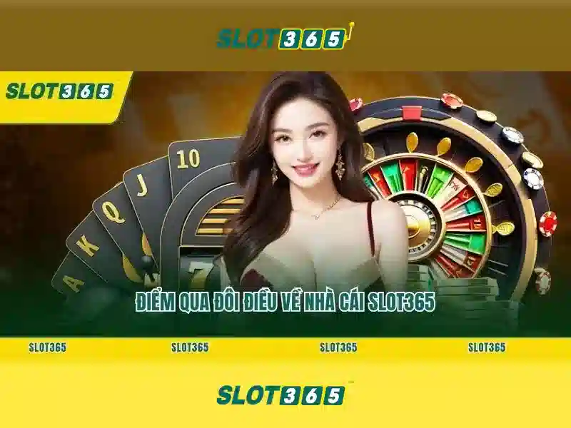 Slot365 - Nền tảng casino trực tuyến nổi bật