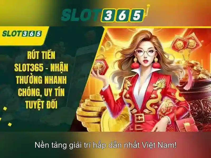 Slot365 – Nền tảng slot trực tuyến uy tín và thân thiện với người dùng