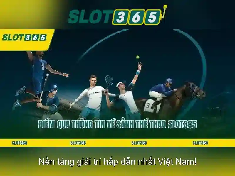Tại sao nên chọn Slot365 cho trò chơi xèng